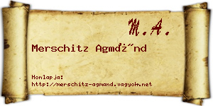Merschitz Agmánd névjegykártya